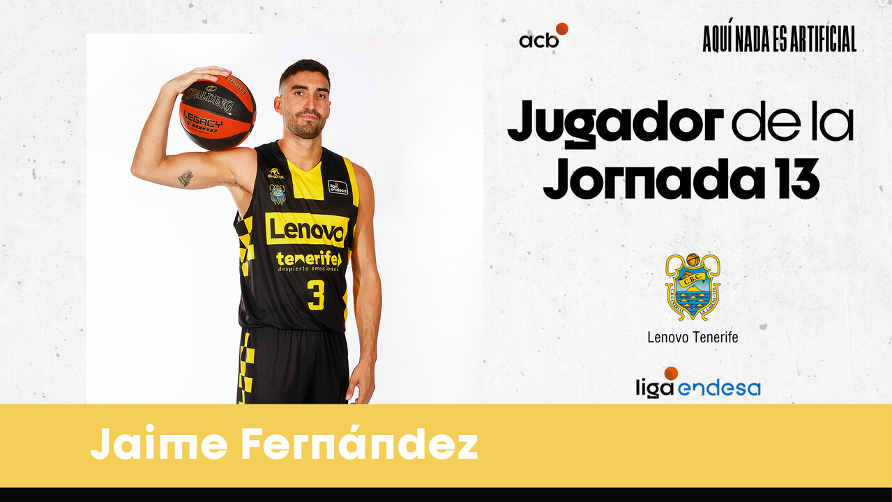 Jaime Fernández, Jugador de la Jornada 13