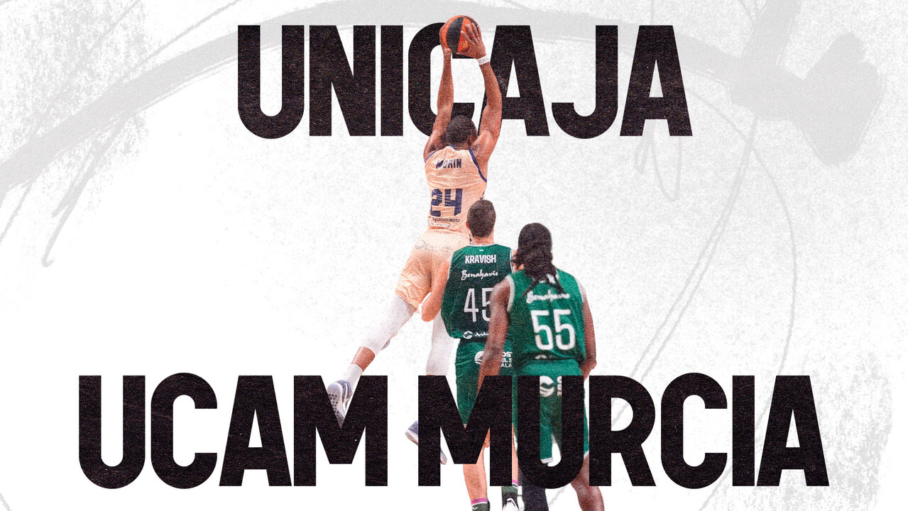 ¡Revive la eliminatoria entre Unicaja y UCAM Murcia!