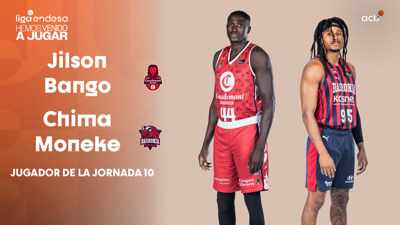 Jilson Bango y Chima Moneke, Jugadores de la Jornada 10