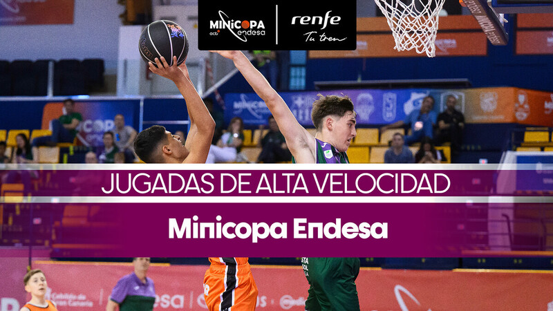 Jugadas de Alta Velocidad de la Minicopa Endesa