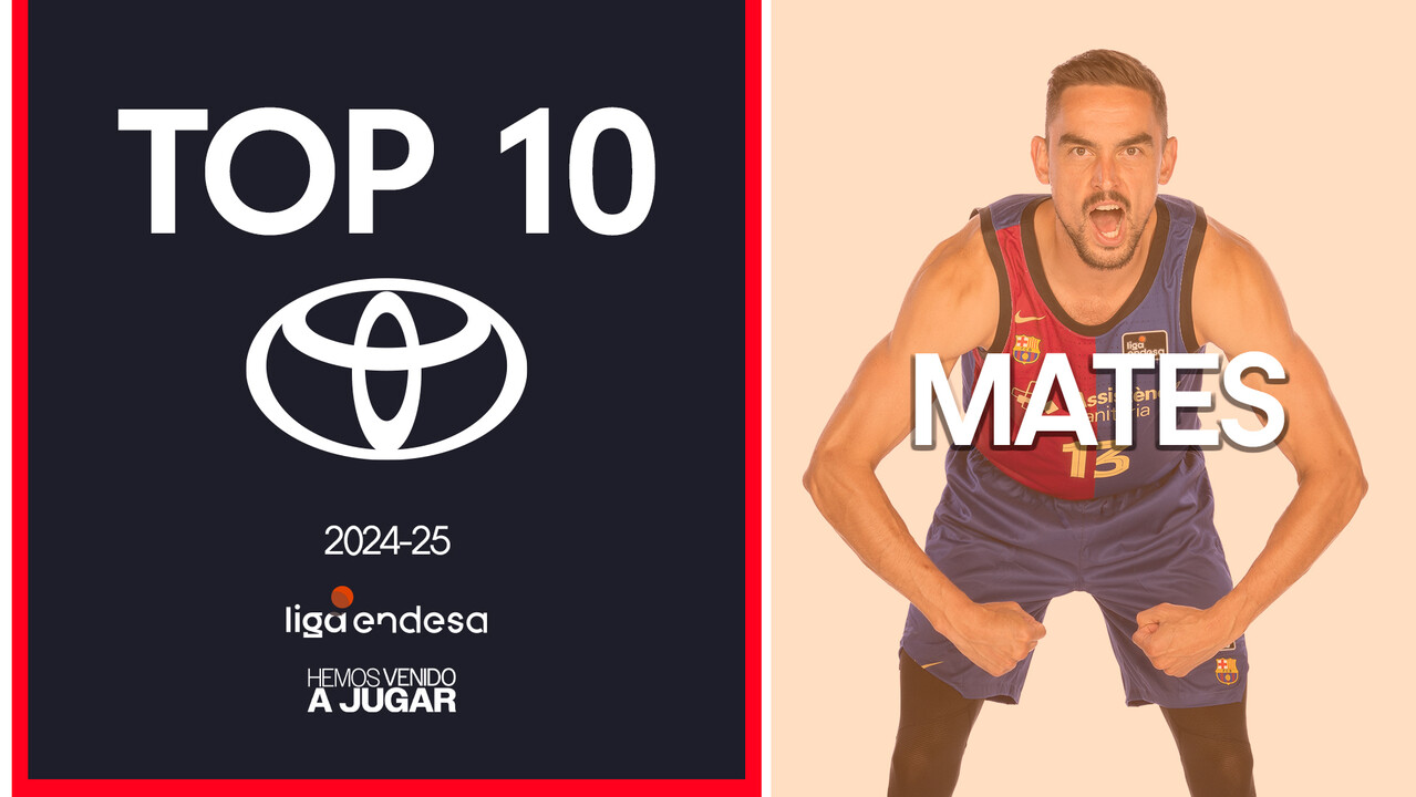 Top10 Toyota: Los Mejores Mates de la Liga Endesa 2024-25 