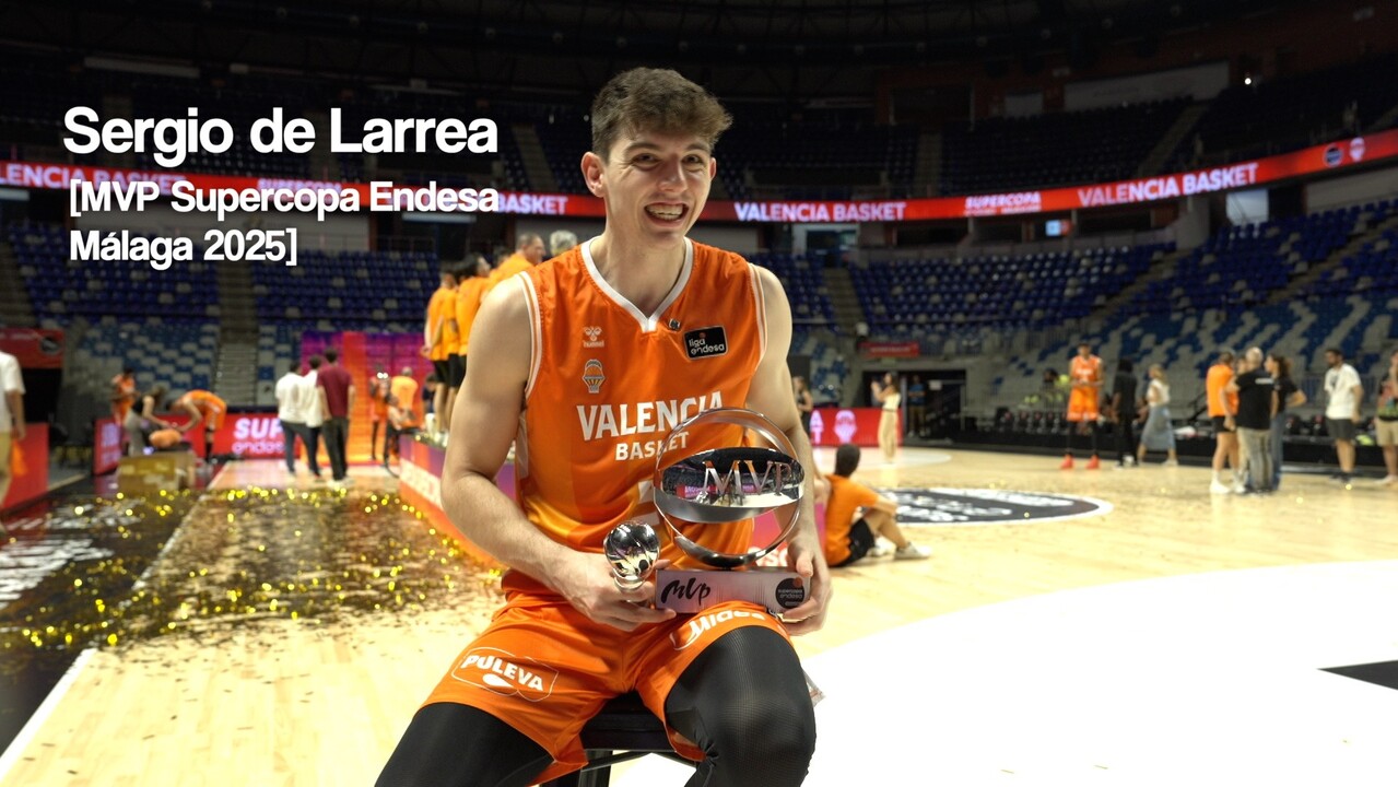 Sergio de Larrea: Entrevista al MVP de la Supercopa Endesa Málaga 2025