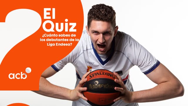 Quiz: Debutantes en Liga Endesa