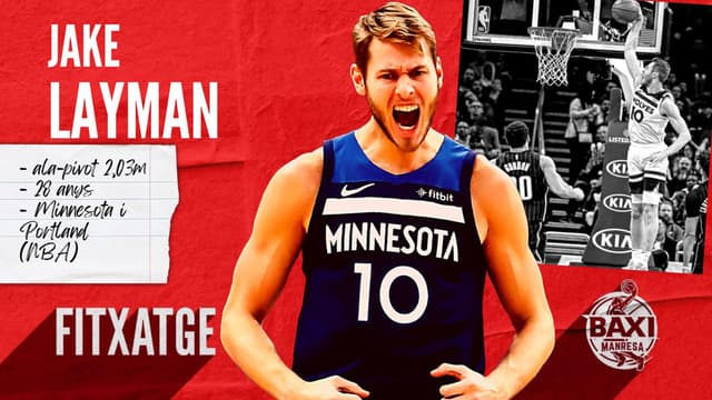 Jake Layman, al BAXI Manresa