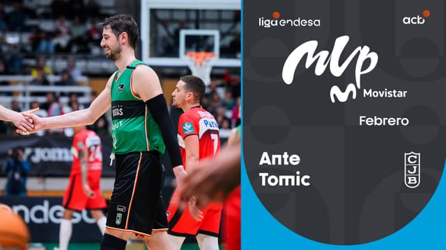 Ante Tomic, MVP Movistar de febrero