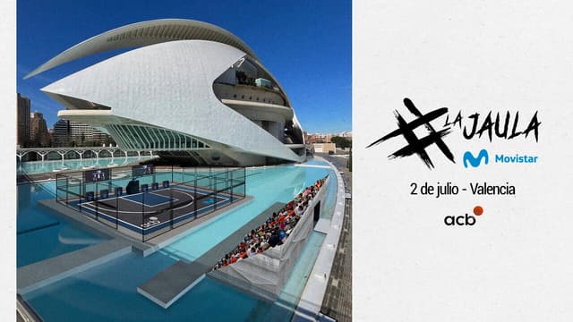 La Jaula Movistar llega a Valencia