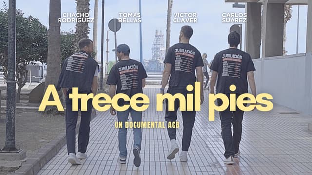 A trece mil pies, un documental acb
