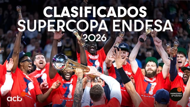 Supercopa Endesa: 2 clasificados