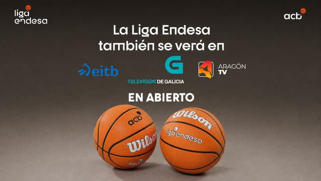 La Liga Endesa amplía su alcance y se verá también en abierto en  TVG, Aragón TV y EITB
