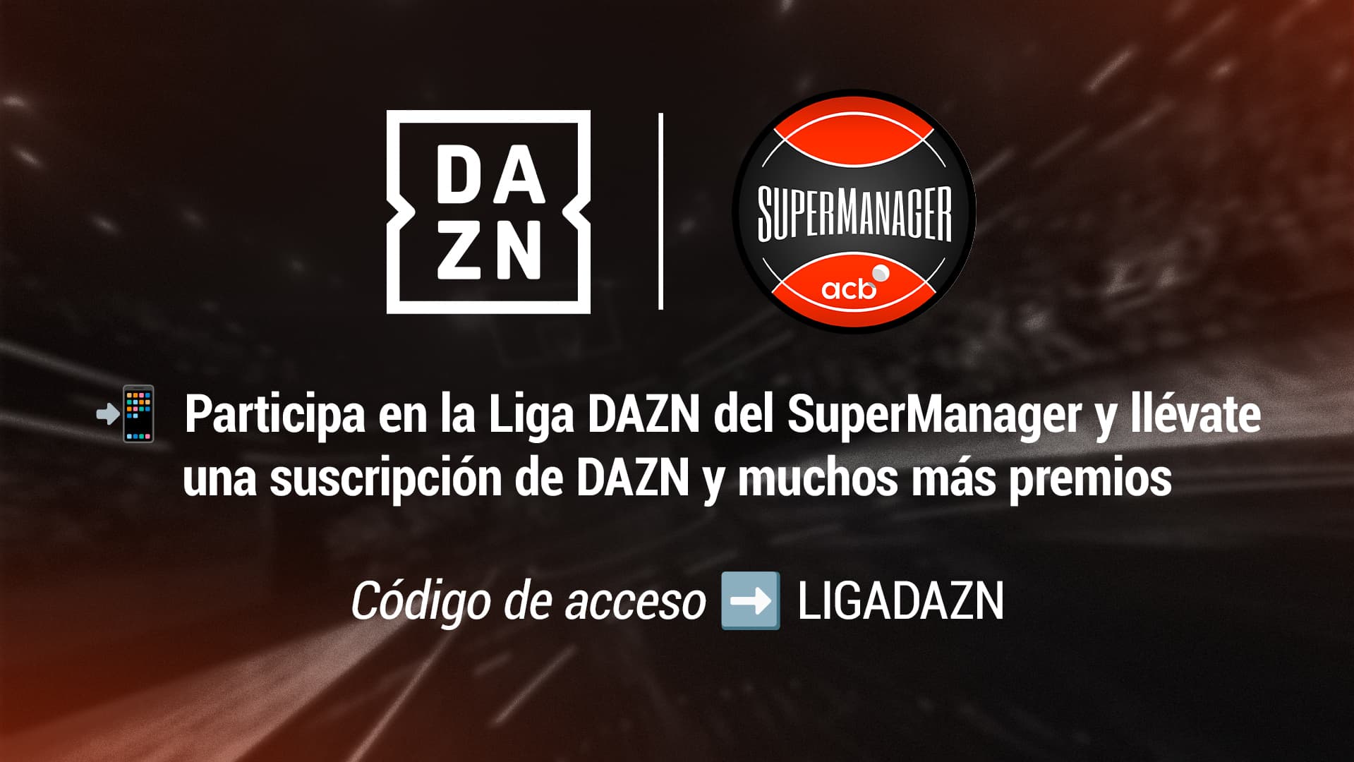 DAZN tendrá su propia Liga en el SuperManager