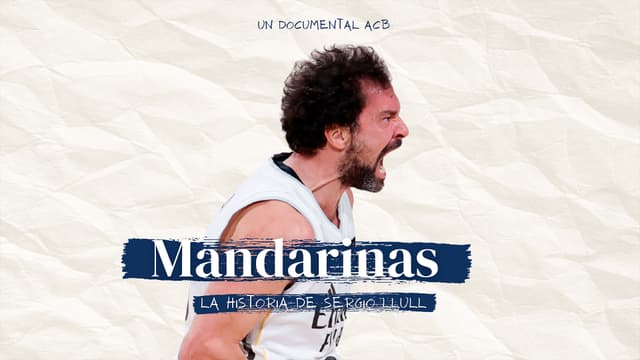 Mandarinas: La historia de Sergio Llull I TEASER
