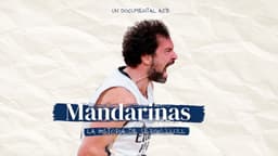 Cartel "Mandarinas: La historia de Sergio Llull"