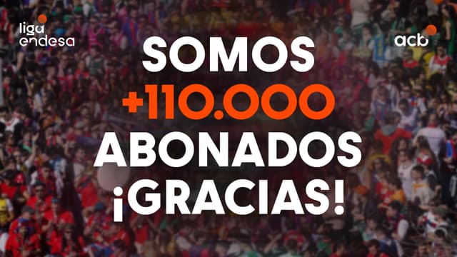 La Liga Endesa rompe la barrera de los 110.000 abonados