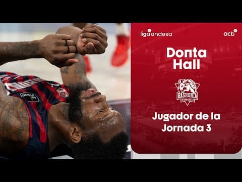 Donta Hall, Jugador de la Jornada 3 de Liga Endesa
