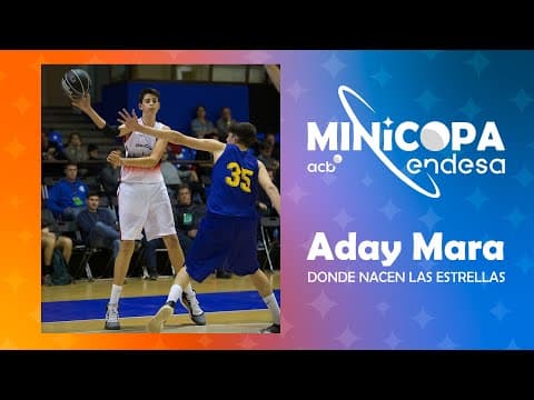 Minicopa Endesa: ¡Así jugaba Aday Mara!