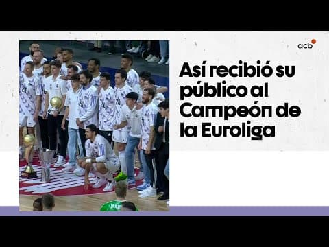 Así recibió el WiZink a los flamantes Campeones de la Euroliga y el ANGT