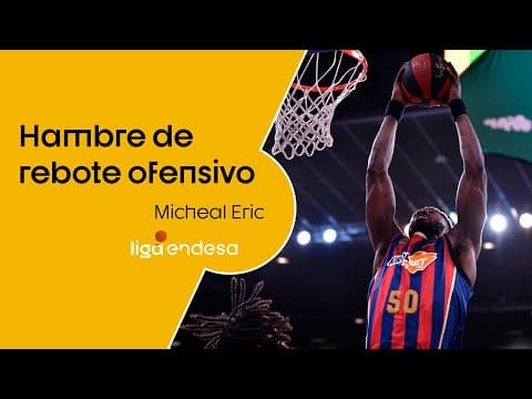 Micheal Eric: hambre de rebote ofensivo