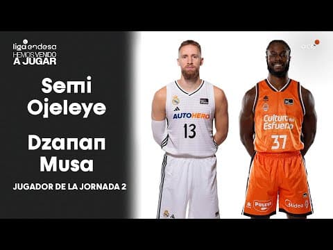 Semi Ojeleye y Dzanan Musa, Jugadores de la Jornada 2