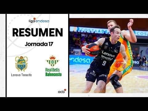 Resumen Lenovo Tenerife 88 - Real Betis Baloncesto 64 (J17)