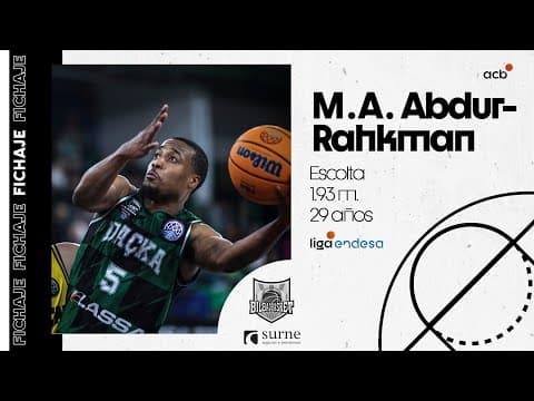 Así juega M. A. Abdur-Rahkman, nuevo fichaje de Surne Bilbao Basket