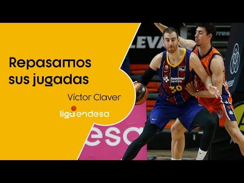 Repasamos las jugadas de Víctor Claver
