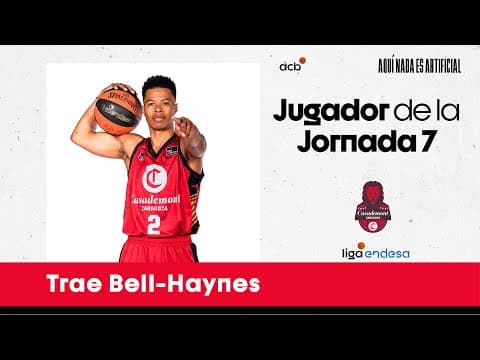 Trae Bell-Haynes, Jugador de la Jornada 7