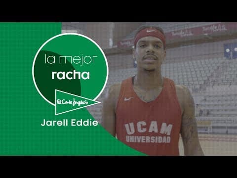La mejor racha El Corte Inglés: Jarell Eddie