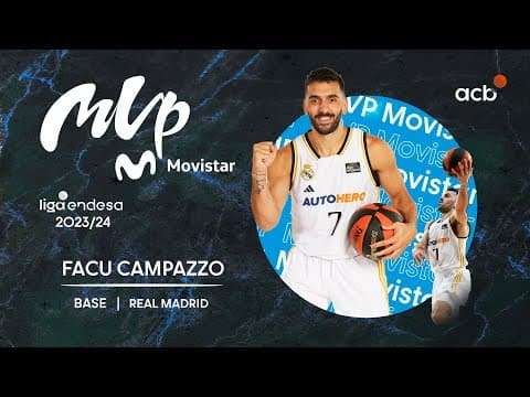 ¡Facu Campazzo es el MVP Movistar de la Liga Endesa 2023-24!