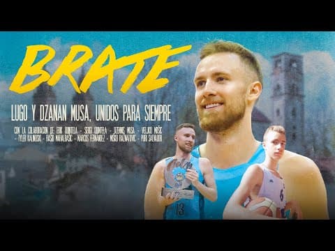 BRATE: Lugo y Dzanan Musa, unidos para siempre