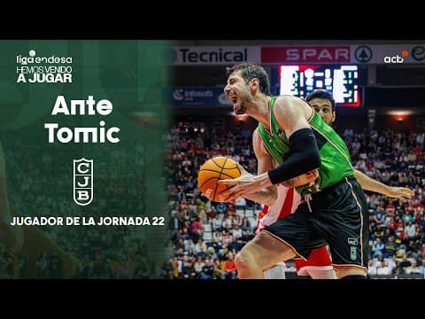 Ante Tomic, Jugador de la Jornada 22