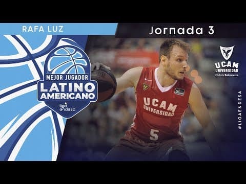 Rafa Luz, Mejor jugador latinoamericano de la jornada 3