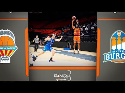 Resumen Valencia BC 94 - San Pablo Burgos 90 (Fase Final J4)