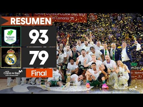 Resumen Unicaja - Real Madrid (Final Copa 2025)