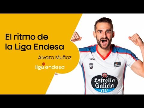 El ritmo de la Liga Endesa: Álvaro Muñoz