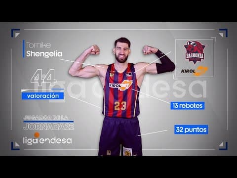 Tornike Shengelia, Jugador de la Jornada 22