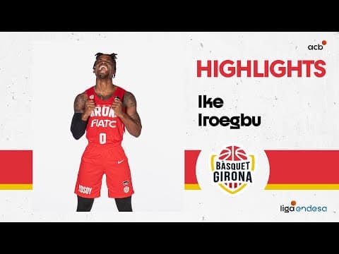 Iroegbu firma una primera parte explosiva: 17 puntos