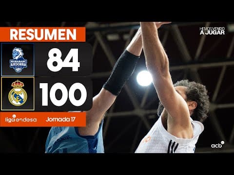 Resumen MoraBanc Andorra 84 - Real Madrid 100 (J17)