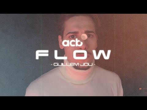 Acb Flow con Guillem Jou