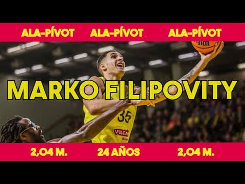 Así juega Marko Filipovity,  nuevo fichaje de Monbus Obradoiro