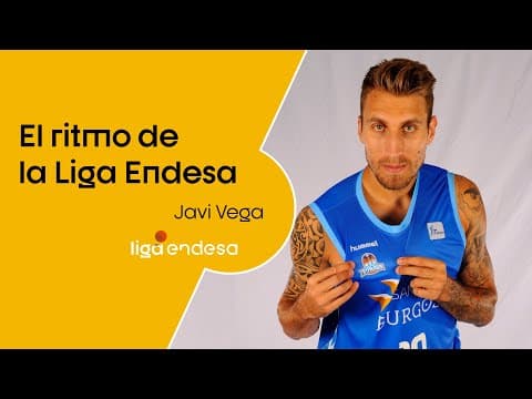 El ritmo de la Liga Endesa: Javi Vega