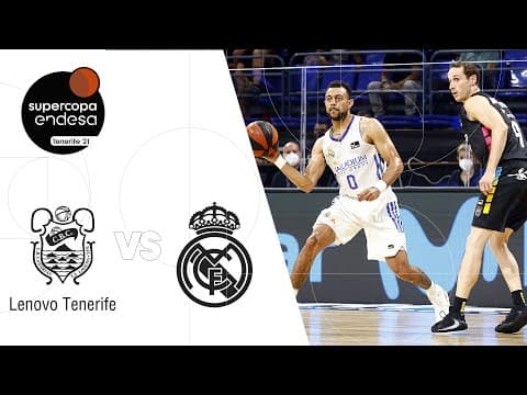 Resumen Lenovo Tenerife 70 - Real Madrid 72 (SF Supercopa Endesa)