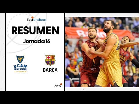 Resumen UCAM Murcia 72 - Barça 86 (J16)