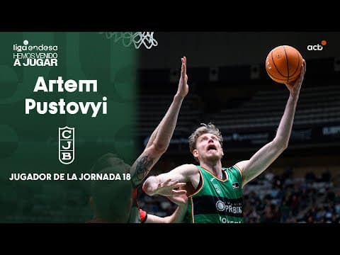 Artem Pustovyi, Jugador de la Jornada 18