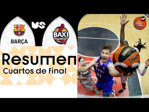 Resumen Barça 107 - BAXI Manresa 70 (Cuartos de final)