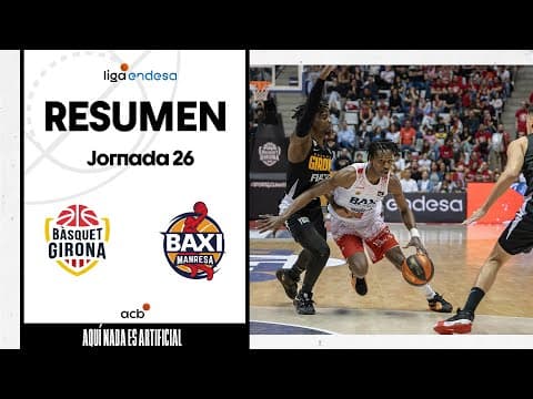 Resumen Bàsquet Girona 83 - BAXI Manresa 84 (J26)