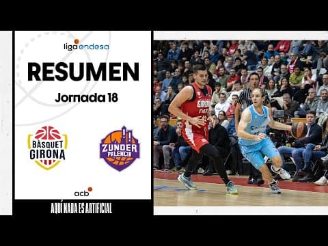 Resumen Bàsquet Girona 84 - Zunder Palencia 86 (J18)