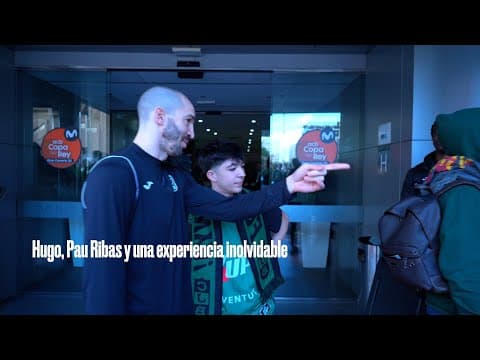 Pau Ribas, Hugo y una experiencia única