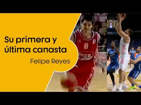 FELIPE REYES: primera y última canasta en Liga Endesa