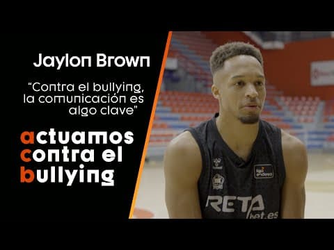 Jaylon Brown: "La comunicación es clave contra el bullying"