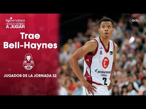 Trae Bell-Haynes, Jugador de la Jornada 32